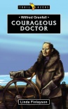 Wilfred Grenfell - Courageous Doctor - Trailblazers